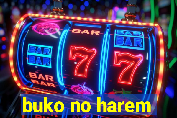 buko no harem